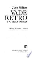 Vade retro y otras obras