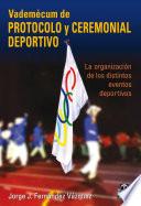 Vademécum de protocolo y ceremonial deportivo