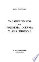 Vagabundeando por Polinesia, Oceanía y Asia tropical