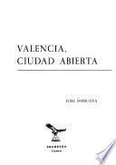 Valencia, ciudad abierta
