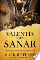 Valentía para sanar / Courage to be Healed