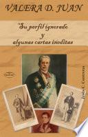 Valera D. Juan: su perfil ignorado y algunas cartas inéditas