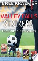 Valley Falls Strikers, The Complete Collection