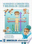 Valoración de la condición física y biológica en escolares