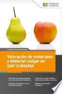 Valoración de materiales y Material Ledger en SAP S/4HANA