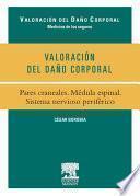 Valoración del Daño Corporal. Pares craneales. Médula espinal. Sistema nervioso periférico © 2010