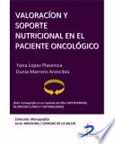 Valoración y soporte nutricional en el paciente oncológico