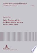 Value Creation Within the Construction Industry