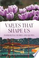 Values That Shape Us (HB)