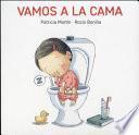 Vamos a la cama / Let's Go to Bed