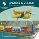 ¡Vamos a viajar!: Mateo, el tren a vapor. Leonardo, el avión valiente.