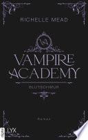 Vampire Academy - Blutschwur