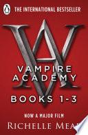 Vampire Academy Books 1-3