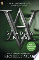 Vampire Academy: Shadow Kiss (book 3)