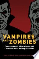 Vampires and Zombies
