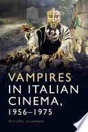 Vampires in Italian Cinema, 1956-1975