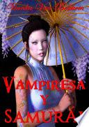 Vampiresa Y Samurái: Espadas Y Colmillos
