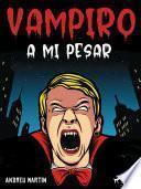 Vampiro a mi pesar