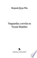 Vanguardias y novelas en Vicente Huidobro