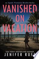 Vanished on Vacation