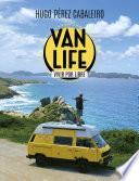 Vanlife. Vivir por libre