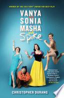 Vanya and Sonia and Masha and Spike