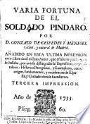 Varia fortuna de el soldado Pindaro ... Añadido en esta ultima impression ... Historias peregrinas, y exemplares