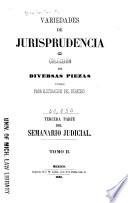 Variedades de jurisprudencia, o Coleccion de diversas piezas utiles para ilustracion del derecho