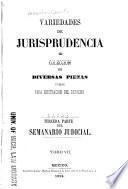 Variedades de jurisprudencia, o Coleccion de diversas piezas utiles para ilustracion del derecho