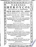 Varones heroycos, en virtud, y santidad, que desde el año de mil seiscientos y cinquenta y dos hasta el de noventa y uno, ha producido la Santa Provincia de San Gabriel de los Descalços, y mas estrecha Observancia de nuestro ... Padre San Francisco. Recogidos en esta segunda parte de sus Chronicas por Fray Antonio, etc