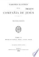 Varones ilustres de la companía de Jesús: Misiones de Filipinas, Méjico, Canada, Brasil