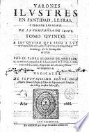 Varones ilustres en santidad, letras, y zelo de las almas. de la Compañia de Iesus. Tomo quinto, a los quatro que saco a luz [...] Iuan Eusebio Nieremberg [...]