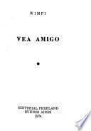 Vea amigo