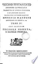 Vecchio (Nuovo) Testamento secondo la Volgata tr. e con annotazioni dichiarato dall'illustriss. monsignore A. Martini