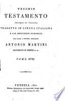 Vecchio Testamento Secondo La Volgata Trad. ... Da Antonio Martini