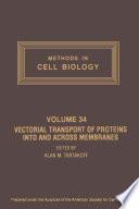 Vectorial Transport of Proteins into and across Membranes