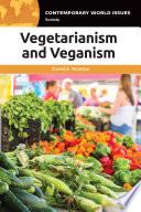 Vegetarianism and Veganism