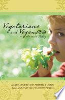 Vegetarians and Vegans in America Today