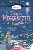 Végre megérkeztél hozzám