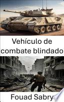Vehículo de combate blindado