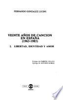 Veinte años de canción en España, 1963-1983: Libertad, identidad y amor
