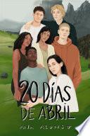 Veinte días de abril