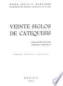 Veinte siglos de catequesis, con las directivas del Concilio Vaticano II