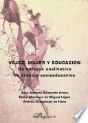 Vejez, mujer y educación. Un enfoque cualitativo de trabajo socioeducativo