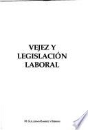 Vejez y legislación laboral