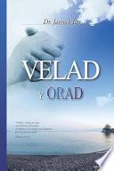 Velad y orad