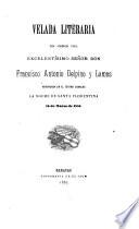 Velada literaria en honor del excelentísimo señor don Francisco Antonio Delpino y Lamas
