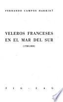 Veleros franceses en el Mar del Sur, 1700-1800