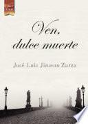 Ven, dulce muerte