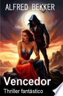 Vencedor : Thriller fantástico